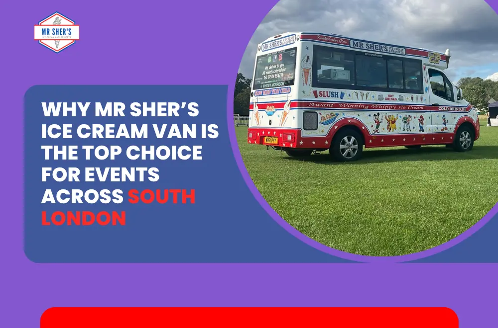 Mr Sher’s Ice Cream Van Is the Top Choice for Events Across South London